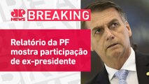 PF diz que Bolsonaro planejou, atuou e teve domínio direto de golpe | BREAKING NEWS