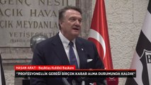 Hasan Arat: Ben hiçbir zaman buraya şampiyonluk sözü vererek gelmedim