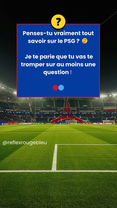 Quiz Foot PSG #3 - Connaissez-vous bien le PSG ? #psg #football #foot