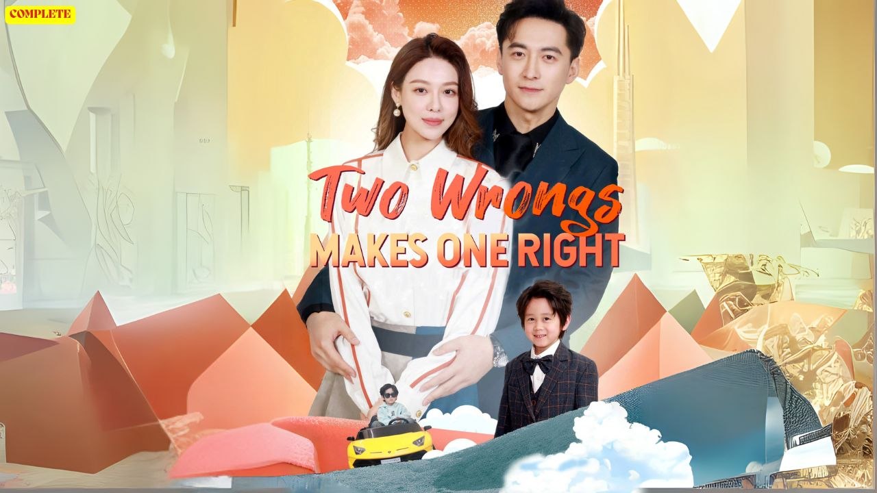 Two Wrongs Make a Right Chinese Drama