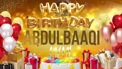 ABDUL BAAQI - Happy Birthday Abdul Baaqi