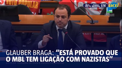 Glauber Braga: "Está provado que o MBL tem relações com nazistas"