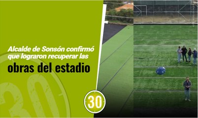Alcalde de Sonsón confirmó que lograron recuperar las obras del estadio