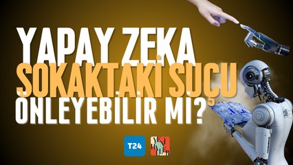 Yapay Zeka suç tespitinde etik şekilde kullanılabilir mi? – Ödüllü akademisyen Tuğrul Cabir Hakyemez anlatıyor