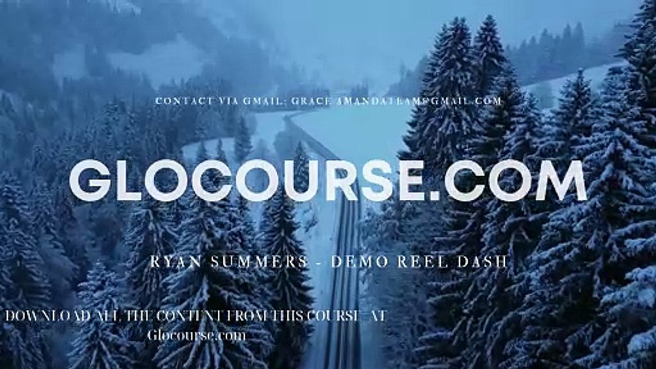 [Glocourse.com] Ryan Summers - Demo Reel Dash