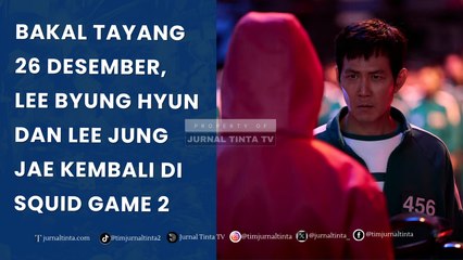 Wi Ha Joon, Gong Yoo Hingga Lee Byung Hyun Comeback untuk Squid Game 2