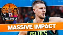 Kristaps Porzingis Return Changes EVERYTHING For the Celtics | Big 3 NBA Podcast