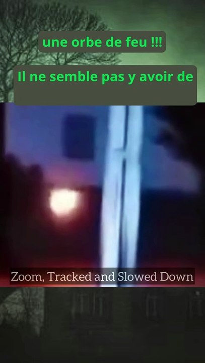 orbe de feu, boule de flamme en suspension  #paranormal #mystery #orbes #ghost