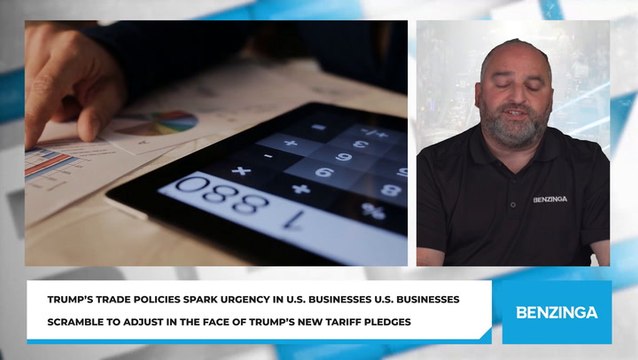 Trump's Trade Policies Spark Urgency In U.S. Businesses