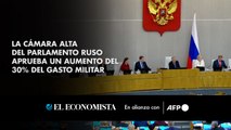 La Cámara Alta del Parlamento ruso aprueba un aumento del 30% del gasto militar