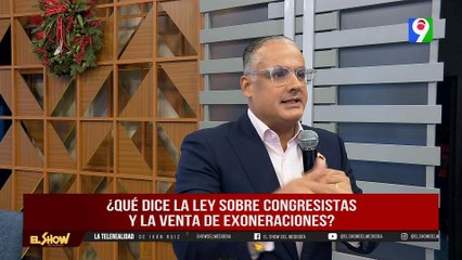 ¿Qué dice la ley sobre Los congresistas y venta de Exoneraciones? | El Show del Mediodía