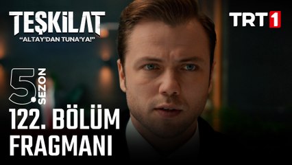 Teşkilat 122. Bölüm Fragmanı