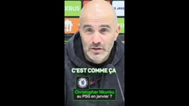 Chelsea - Nkunku veut des minutes ? Moi, j'aimerais avoir des cheveux longs , répond Maresca