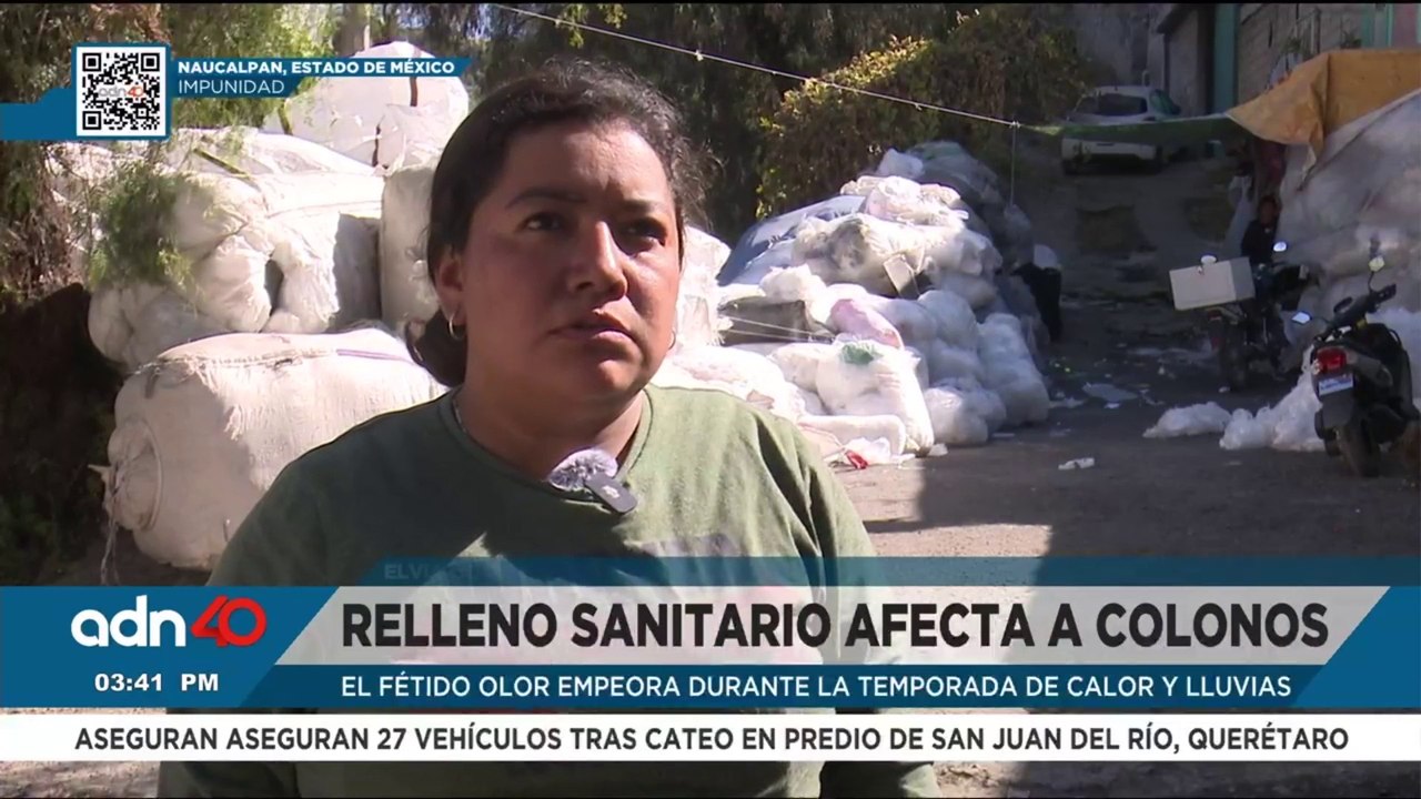 Viven entre malos olores: Pobladores de Naucalpan denuncian relleno sanitario