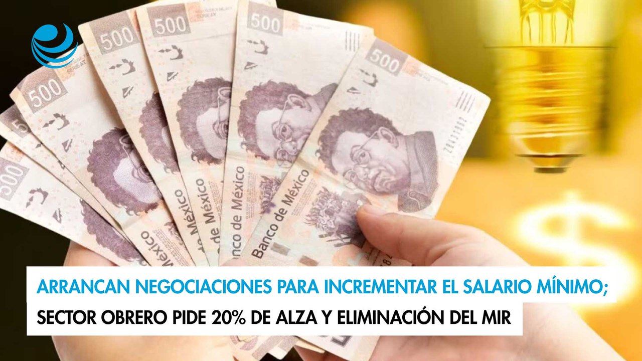 Arrancan negociaciones aumento salario mínimo; sector obrero pide 20% de alza y eliminación del MIR