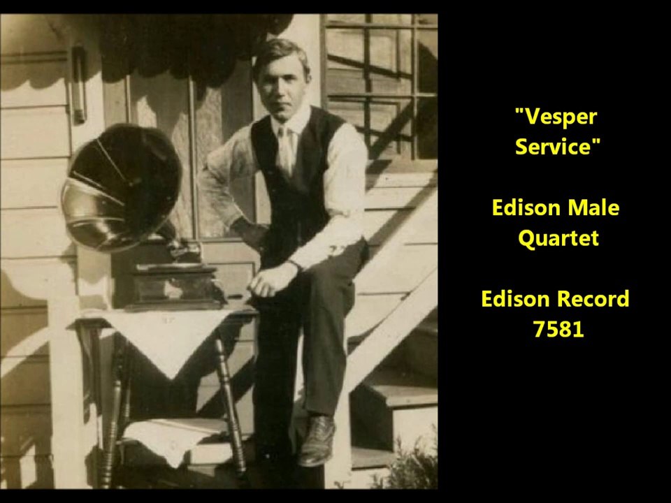 Vesper Service - Edison Quartet (1900)