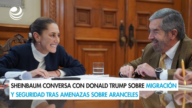 Sheinbaum conversa con Donald Trump sobre migración y seguridad tras amenazas sobre aranceles