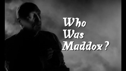 Who Was Maddox (1964) B&W