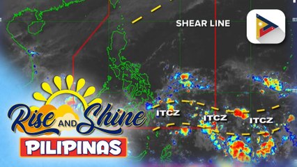 Shear Line, nakaaapekto sa silangang bahagi ng Northern Luzon; ITCZ, umiiral sa Mindanao