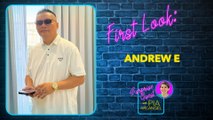 First Look - Andrew E | Surprise Guest with Pia Arcangel