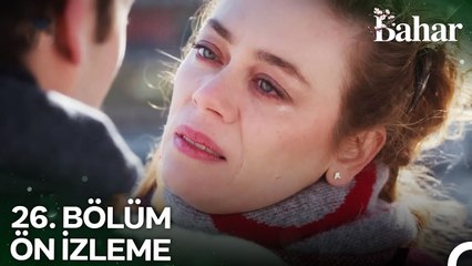 Bahar 26. Bölüm Ön İzleme | Fedakarlıklar Kraliçesi Bahar 🌸