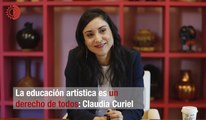 La educación artística es un derecho de todos: Claudia Curiel