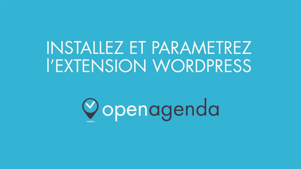 Tutoriel - Extension OpenAgenda pour Wordpress 1