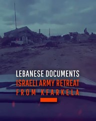 Lebanese Documents Israeli Army Retreat from Kfarkela