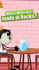 What if Water was made of Rocks_ 😛🥰
