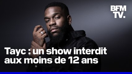 Tayc se confie sur ses concerts interdits aux moins de 12 ans
