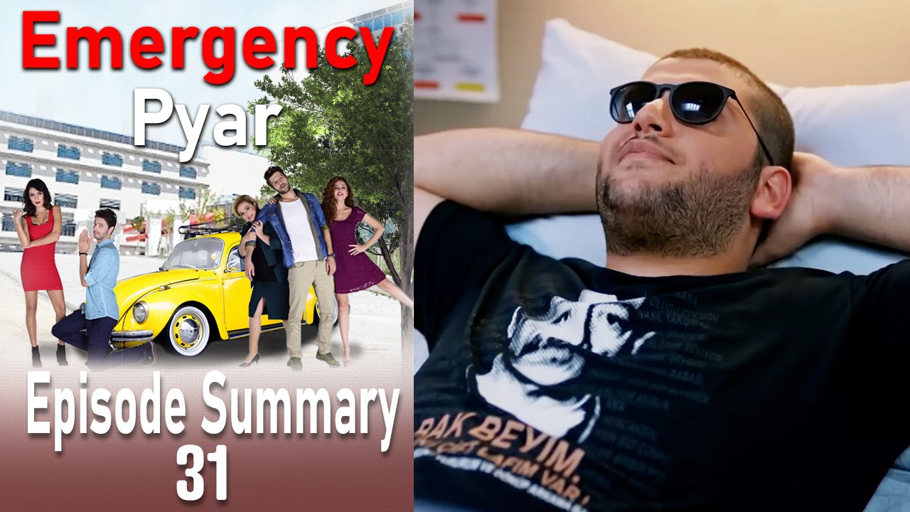 Emergency Pyar Episode 31 Summary