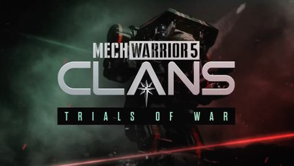MechWarrior 5 Clans Official Trials of War Launch Trailer