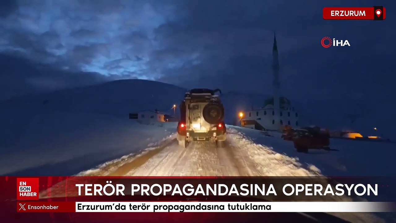 Erzurum'da terör propagandasına tutuklama