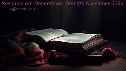 Rosenius am Donnerstag, dem 28. November 2024 zu Offenbarung 3,1