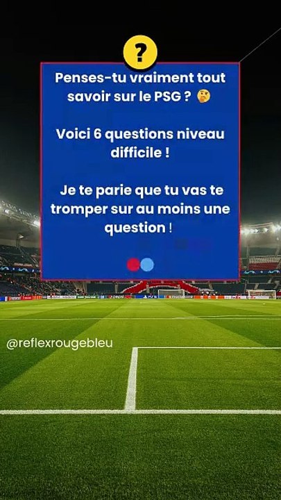 Quiz PSG #4 - Connaissez vous bien le PSG ? #football #foot #psg