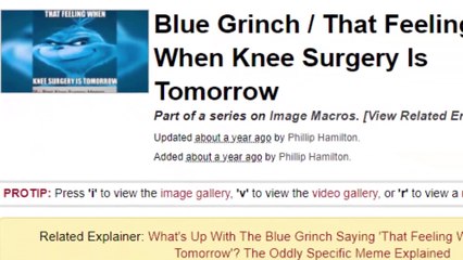 Why Is The Blue Grinch Getting Knee Surgery? What Does The Meme Mean?