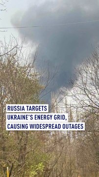 Russia targets Ukraine's energy grid, causing wide outages