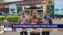 Polda Metro Jaya Pertimbangkan Jemput Paksa Eks Ketua KPK Firli Bahuri