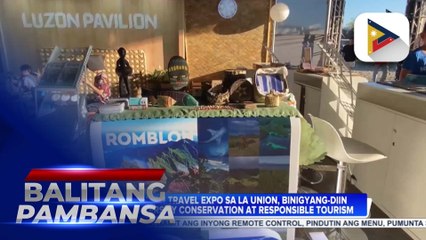 North Luzon Travel Expo sa La Union, binigyang-diin ang biodiversity conservation at responsible tourism