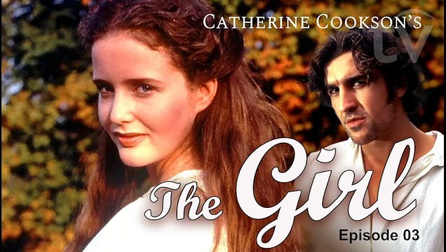 The Girl by Catherine Cookson | British Period Drama (1996) E03