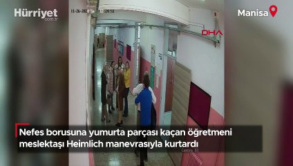 Nefes borusuna yumurta parçası kaçan öğretmeni meslektaşı Heimlich manevrasıyla kurtardı