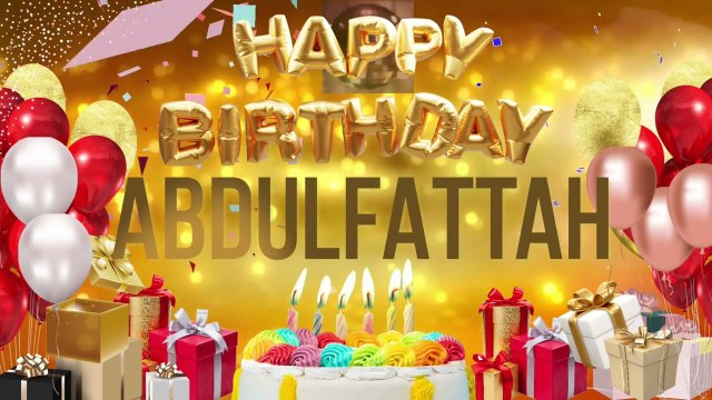 ABDUL FATTAH - Happy Birthday Abdul Fattah