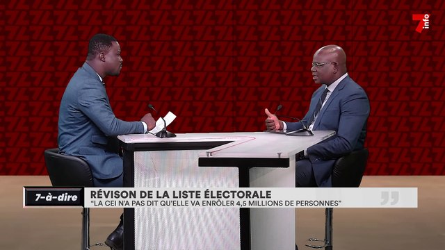7-à-dire | Révision de la liste électorale: la CEI n'a pas dit qu'elle va enrôler...