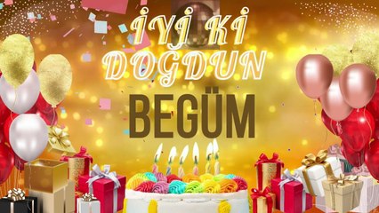 BEGÜM - Doğum Günün Kutlu Olsun Begüm