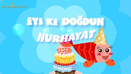 İyi ki Doğdun NURHAYAT - İsme Özel Kırmızı Balık Doğum Günü Şarkısı
