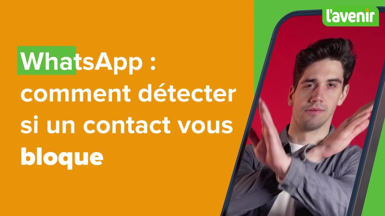 WhatsApp : les 5 indices qui prouvent qu'un contact vous bloque