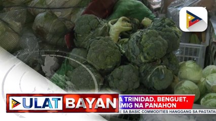 Presyo ng gulay sa  La Trinidad, Benguet, apektado ng malamig na panahon; D.A., patuloy ang pagbabantay sa mga pananim sa Baguio City