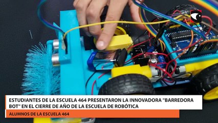 Estudiantes de la Escuela 464 presentaron la innovadora Barredora Bot en el cierre de año de la escuela de robótica