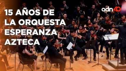 15 años de la Orquesta Esperanza Azteca, 15 años acercando a la juventud mexicana a las artes