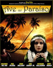 AVE DEL PARAISO (BIRD OF PARADISE, 1932, ESPAÑOL)